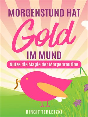 cover image of Morgenstund hat Gold im Mund